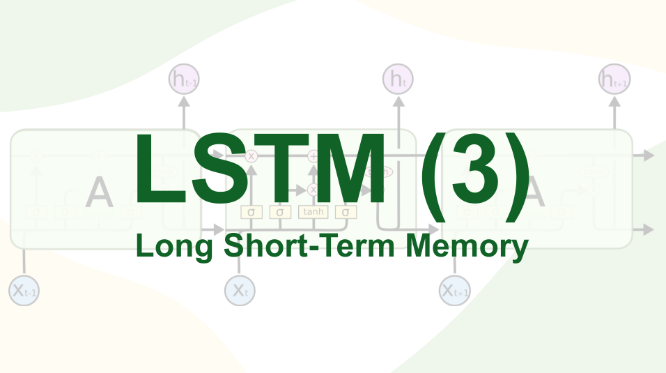 [LSTM] LSTM의 동작 원리 3편: 자연어 처리(NLP)와 시계열 회귀